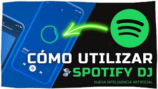 🚀 ► ¿Cómo usar SPOTIFY DJ 🤩 NUEVA IA  2024 ✅ [upl. by Bohs58]