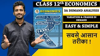 Class 12th New Syllabus Economics Chp3 A DEMAND ANALYSIS Variation amp Change In Demand [upl. by Fabyola316]