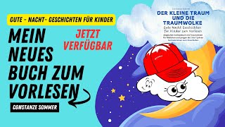 Der kleine Traum und die Traumwolke  Gute Nacht Geschichten für Kinder zum Vorlesen und Einschlafen [upl. by Gittel]