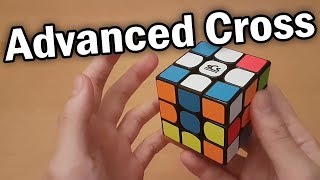 Rubiks Cube Advanced Cross Tutorial [upl. by O'Donovan]