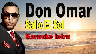 Don Omar Salio el Sol LETRA [upl. by Glynis711]