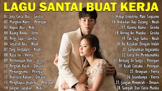 Lagu Santai Buat Kerja Paling Populer [upl. by Lipp542]