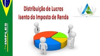 Distribuição de Lucros isenção de IR  Simples Nacional [upl. by Amity]