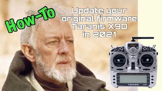 How to Update Your Taranis X9D w Original OpenTX Firmware in 2021 [upl. by Potter]