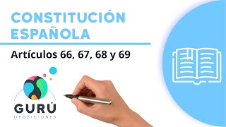 Artículos 66 67 68 y 69 de la Constitución española [upl. by Nennek21]