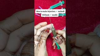 How to make Injection💉Syringe Mehndi Cone injection heena cone mehndi injectionmehndi [upl. by Akere]