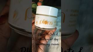 🎀Plum 1 Oats amp allantoin all day nourishing cream plumgoodness shorts shortsfeed [upl. by Queenie973]