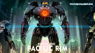 EPIC MUSIC  Pacific Rim Rock Soundtrack1080p Spectrum [upl. by Hilliard]