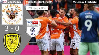 Blackpool 30 Burton Albion Matchday 8 202425 EFL League One Highlight [upl. by Audrey]