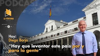 quotLos que han destruido al país son los que terminan el gobierno y se van a Miamiquot  Diego Borja [upl. by Imarej794]