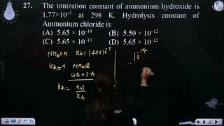 The ionization constant of ammonium hydroxide is 177 10 5 at 298 K Hydrolysis cons [upl. by Okiam]