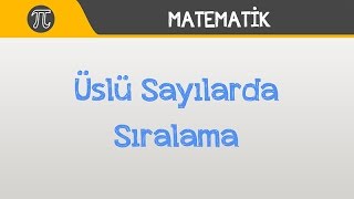 Üslü Sayılarda Sıralama  Matematik  Hocalara Geldik [upl. by Zeuqram40]