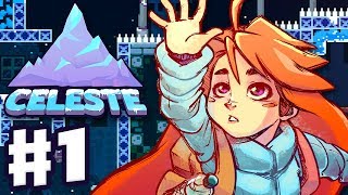 Celeste  Gameplay Walkthrough Part 1  Chapter 1 Forsaken City 100 All Strawberries and BSide [upl. by Ritchie]