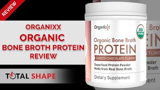 Organixx Organic Bone Broth Protein Powder Review  Total Shape [upl. by Naired223]