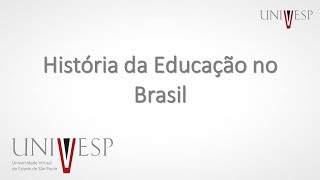 História da Educação no Brasil  Aula 1  Introdução à disciplina [upl. by Incrocci]