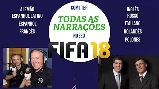 Como ter todas as narrações  FIFA18 [upl. by Anuait]