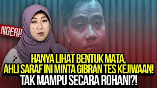 🔴LIVE NGERI HANYA LIHAT MATA AHLI SARAF INI MINTA GIBRAN TES KEJIWAAN TAK MAMPU SECARA ROHANI [upl. by Burack]