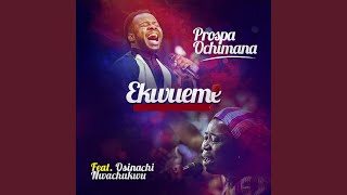 Ekwueme feat Osinachi Nwachukwu [upl. by Justino]