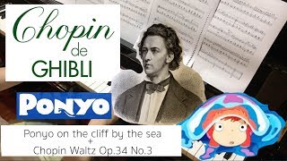 Chopin de Ghibli 10  Ponyo on the Cliff by the sea  Waltz op34 no3 [upl. by Ayit168]