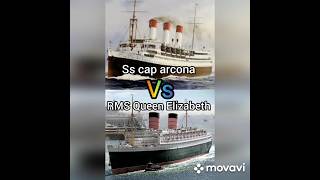 SS Cap arcona 🆚 RMS Queen Elizabeth history vs ww2 [upl. by Adalie]