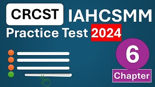 CRCST Practice Test 2024 Chapter 6  IAHCSMM Certified Registered Central Service Technician [upl. by Tabb]