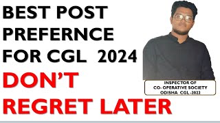 BEST POST PREFERENCE FOR ODISHA CGL 2024 [upl. by Namruht]