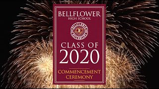 Bellflower High School Class of 2020 Commencement Ceremony [upl. by Nema749]