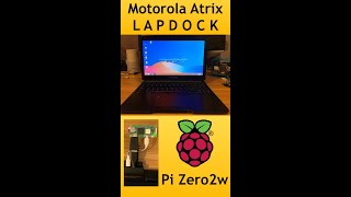 Motorola Atrix Lapdock Raspberry Pi Zero 2W [upl. by Luanni515]