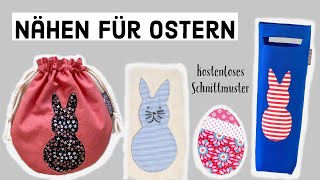 Nähen für Ostern Osterhasen  Osterei kostenlos Freebie Anleitung auch für Anfänger [upl. by Anitsirc145]