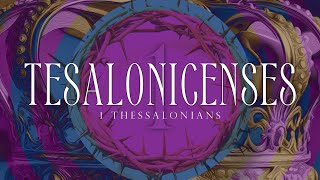 1 Tesalonicenses  1 Thessalonians 21320 [upl. by Iredale759]