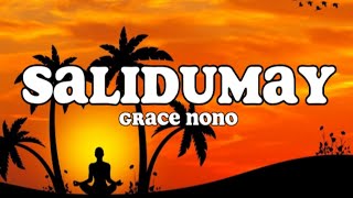 Salidumay Lyrics  Grace Nono [upl. by Ehman999]