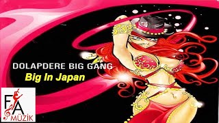 Dolapdere Big Gang  Big In Japan Official Lyric Video [upl. by Sonnnie395]