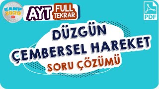 Düzgün Çembersel Hareket Soru Çözümü  AYT Full Tekrar Kampı 2020 [upl. by Erich]