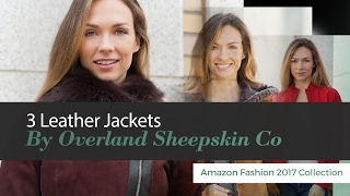 3 Leather Jackets By Overland Sheepskin Co Amazon Fashion 2017 Collection [upl. by Yankee]