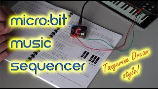 BBC microbit music sequencer Tangerine Dream style [upl. by Ydnas]