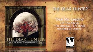 The Dear Hunter quotDear Ms Leadingquot [upl. by Hanimay]