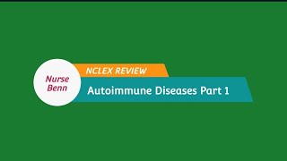 NCLEX REVIEW Autoimmune Diseases Part 1 [upl. by Llennor]