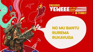 YEWEEE  MOTREJA X R3ENIX X KHABIBU X PROZED X BTHREY OFFICIAL LYRICS VIDEO [upl. by Vincelette]