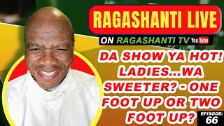 RAGASHANTI LIVE  EPISODE 66  BRIDGE 99FM  01242022 [upl. by Alten]