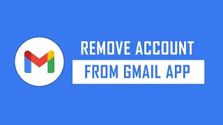 How to Remove Google Account from Gmail App [upl. by Yusem457]