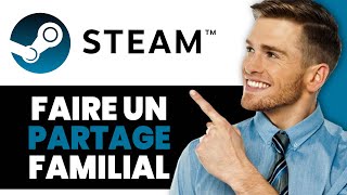 Comment Faire Un Partage Familial Sur Steam [upl. by Ruy926]