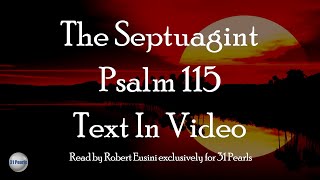 Septuagint  Psalm 115  Text In Video  HQ Audiobook [upl. by Hodess]