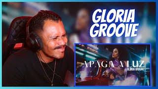 React  APAGA A LUZ  GLORIA GROOVE [upl. by Ginnie]