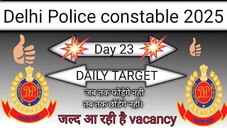 Day 23 Delhi police constable vacancy 2025 daily target dream exam dreampolice khakii [upl. by Eelasor]