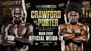 Terence Crawford vs Shawn Porter Main Event WeighIn [upl. by Dryfoos814]