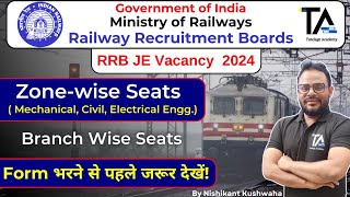 RRB JE Zone wise SeatsRRB JE Vacancy 2024 Branch wise seat Mechanical Electrical amp Civil [upl. by Kallista895]