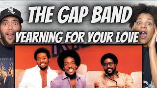 WE LIKE FIRST TIME HEARING The Gap Band  Yearning For Your Love REACTION [upl. by Elyad]