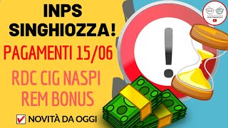 INPS PAGAMENTI A SINGHIOZZO RDC OGGI CASSA INTEGRAZIONE NASPI REM BONUS GIUGNO LUGLIO 2020 [upl. by Eniaj]