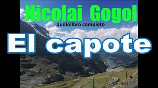 Nicolai Gogolaudiolibro completoquotEl capotequot [upl. by Amri]