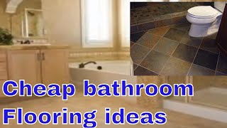 Cheap bathroom flooring ideas [upl. by Goss]